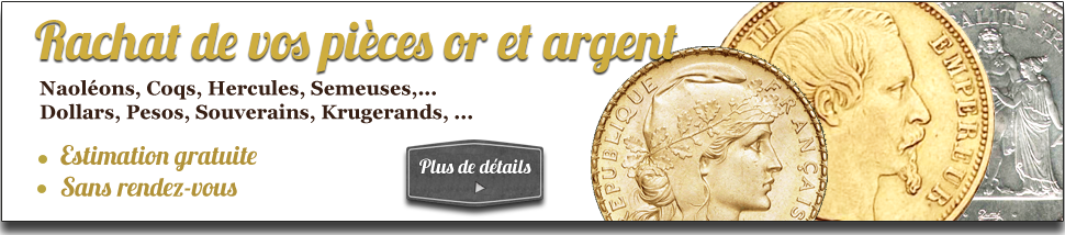 Achat pi&egrave;ces d'or et d'argent